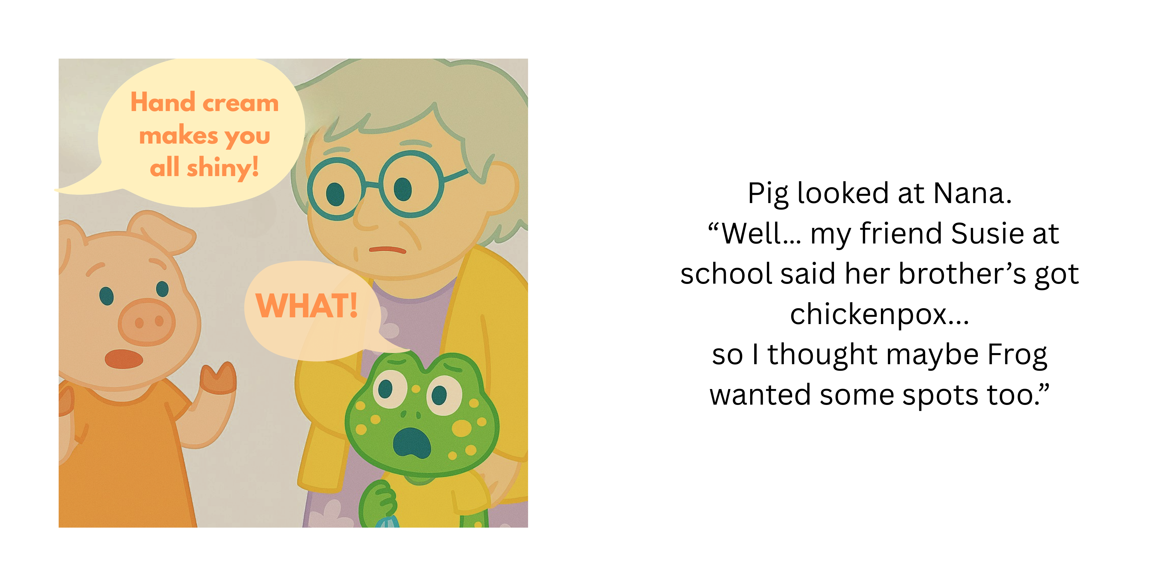 Two-page spread showing Pig explaining Frog’s yellow spots to Nana while Frog looks surprised.