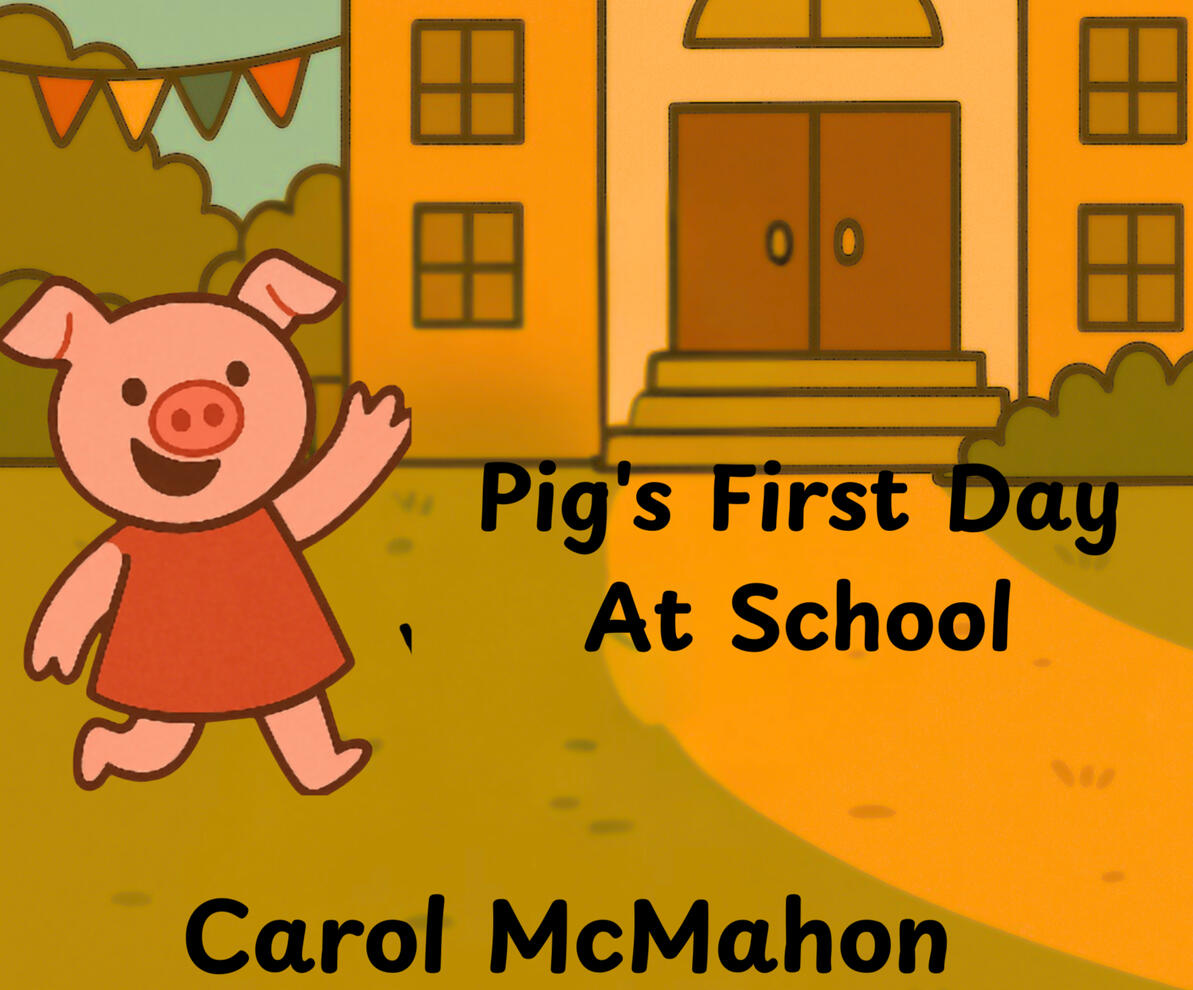 Pig's First Day at School